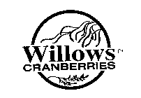 WILLOWS CRANBERRIES