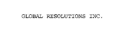 GLOBAL RESOLUTIONS INC.