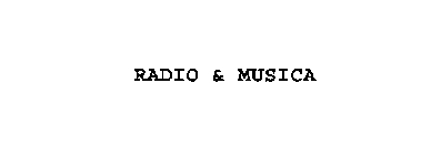 RADIO & MUSICA