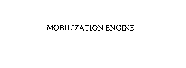 MOBILIZATION ENGINE