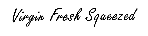 VIRGIN FRESH SQUEEZED