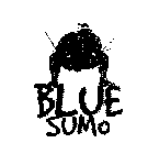BLUE SUMO