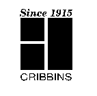 SINCE 1915 CRIBBINS