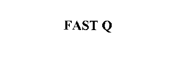 FAST Q