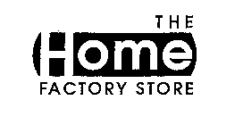 THE HOME FACTORY STORE