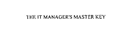 THE IT MANAGER'S MASTER KEY