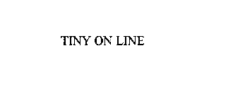 TINY ON LINE
