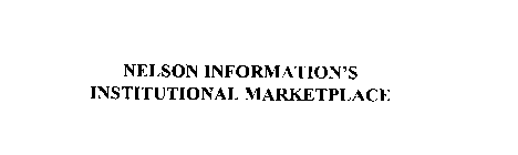 NELSON INFORMATION'S INSTITUTIONAL MARKETPLACE