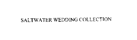 SALTWATER WEDDING COLLECTION