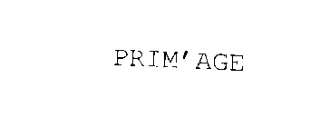 PRIM' AGE