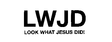 LWJD LOOK WHAT JESUS DID!