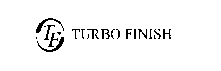TF TURBO FINISH