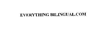 EVERYTHING BILINGUAL.COM