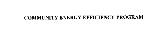 COMMUNITY ENERGY EFFICIENCY PROGRAM