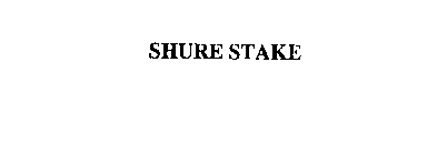SHURE STAKE
