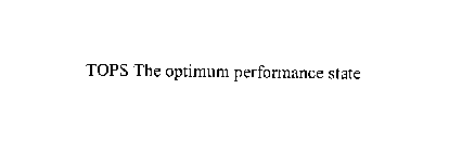 TOPS THE OPTIMUM PERFORMANCE STATE