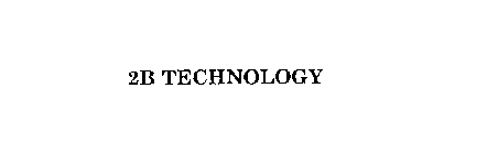 2B TECHNOLOGY