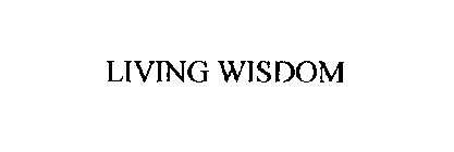 LIVING WISDOM