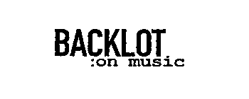 BACKLOT :ON MUSIC