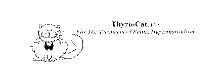 THYRO-CAT, LLP FOR THE TREATMENT OF FELINE HYPERTHYROIDISM