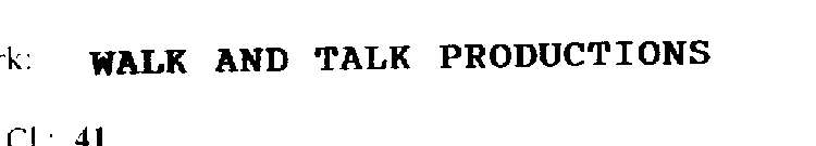 WALK AND TALK PRODUCTIONS