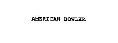 AMERICAN BOWLER