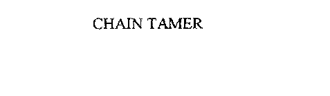 CHAIN TAMER