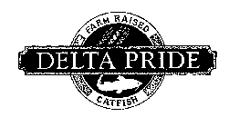 DELTA PRIDE FARM RAISED CATFISH