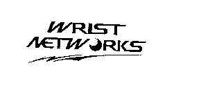 WRIST NETWORKS