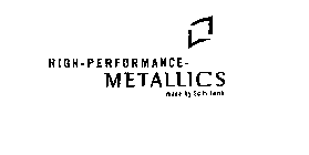 HIGH PERFORMANCE METALLICS MADE BY CARL SCHLENK