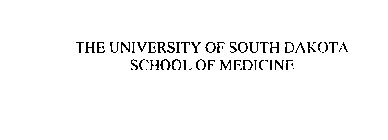 THE UNIVERSITY OF SOUTH DAKOTA SCHOOL OF MEDICINE