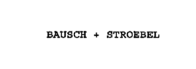 BAUSCH + STROEBEL