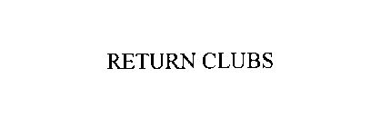 RETURN CLUBS