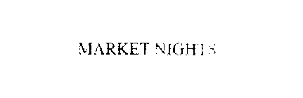 MARKET NIGHTS