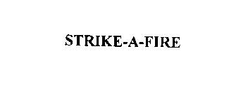 STRIKE-A-FIRE