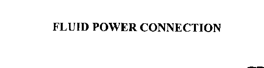 FLUID POWER CONNECTION