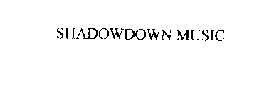 SHADOWDOWN MUSIC