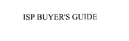 ISP BUYER'S GUIDE