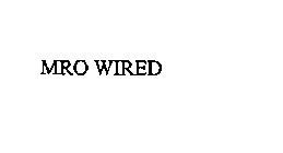 MRO WIRED