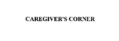 CAREGIVER'S CORNER