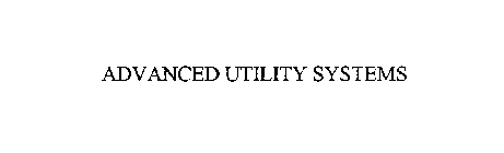 ADVANCED UTILITY SYSTEMS