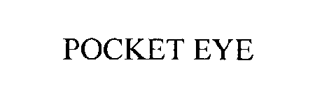 POCKET EYE