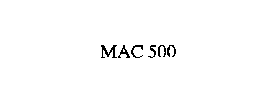 MAC 500