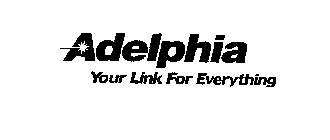 ADELPHIA YOUR LINK FOR EVERYTHING