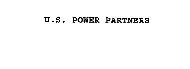 U.S. POWER PARTNERS