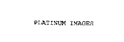 PLATINUM IMAGES