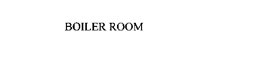 BOILER ROOM