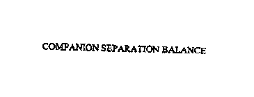 COMPANION SEPARATION BALANCE