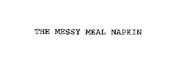 THE MESSY MEAL NAPKIN