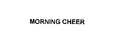 MORNING CHEER